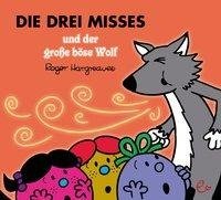 Die drei Misses und der große böse Wolf