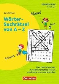 Rätseln und Üben in der Grundschule - Deutsch. Wörter-Suchrätsel von A-Z