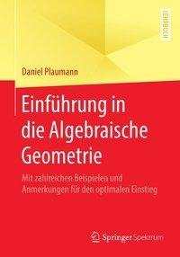 Einführung in die Algebraische Geometrie