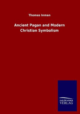 Ancient Pagan and Modern Christian Symbolism