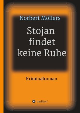 Stojan findet keine Ruhe