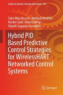 Hybrid PID Based Predictive Control Strategies for WirelessHART Networked Control Systems