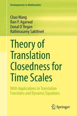 Theory of Translation Closedness for Time Scales