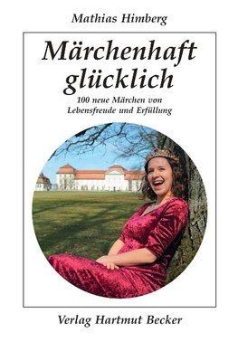 Märchenhaft glücklich