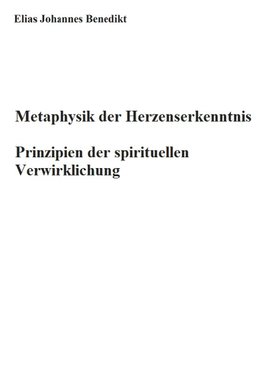 Metaphysik der Herzenserkenntnis