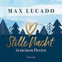 Stille Nacht in meinem Herzen