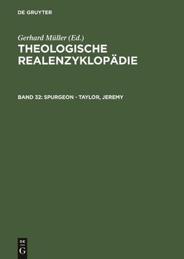 Theologische Realenzyklopädie, Band 32, Spurgeon - Taylor, Jeremy