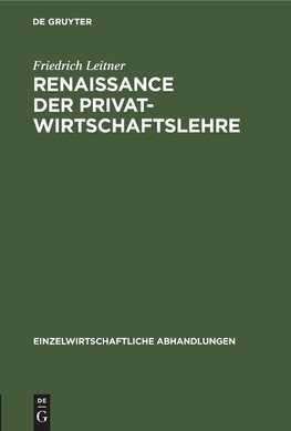 Renaissance der Privatwirtschaftslehre