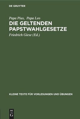 Die geltenden Papstwahlgesetze