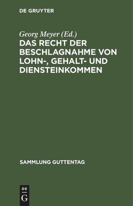 Das Recht der Beschlagnahme von Lohn-, Gehalt- und Diensteinkommen