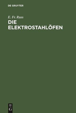 Die Elektrostahlöfen