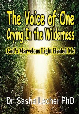 The Voice of One Crying In the Wilderness