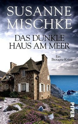 Das dunkle Haus am Meer