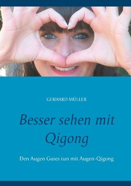 Besser sehen mit Qigong