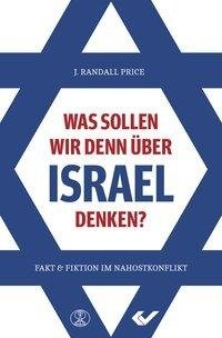 Was sollen wir denn über Israel denken?