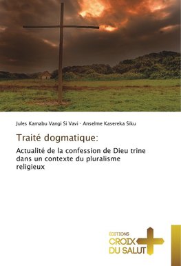 Traité dogmatique: