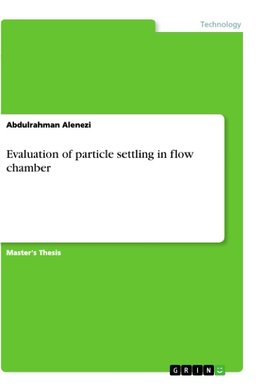 Evaluation of particle settling in flow chamber