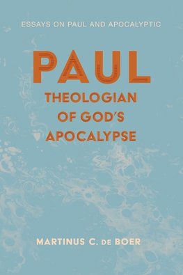 Paul, Theologian of God's Apocalypse