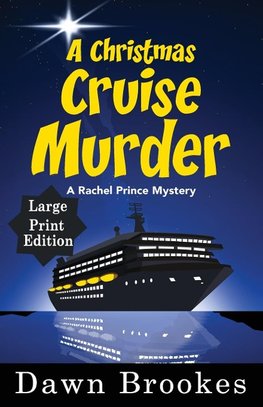 A Christmas Cruise Murder Large Print Edition