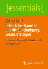 Öffentliches Baurecht und die Genehmigungsvoraussetzungen