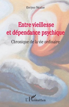 Entre vieillesse et dépendance psychique