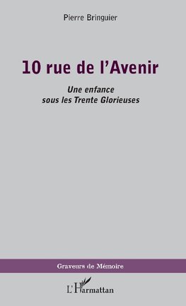 10 rue de l'Avenir