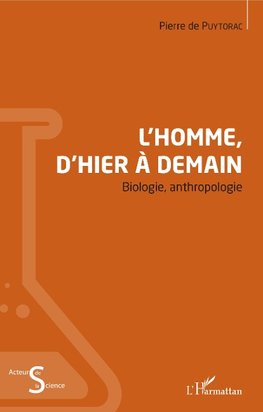 L'Homme, d'hier à demain