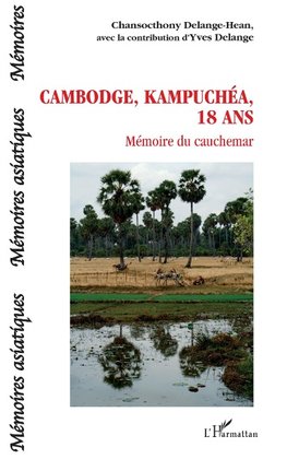 Cambodge, Kampuchéa, 18 ans