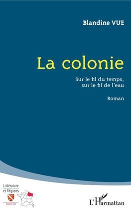 La colonie