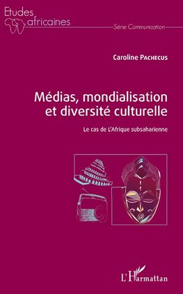 Médias, mondialisation et diversité culturelle