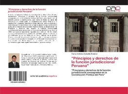 "Principios y derechos de la función jurisdiccional Peruana"