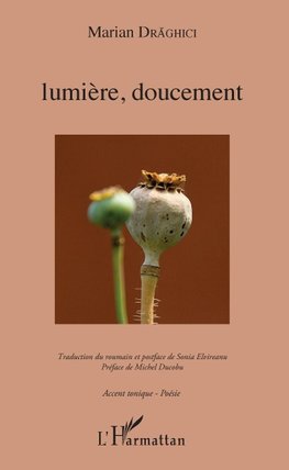 Lumière, doucement