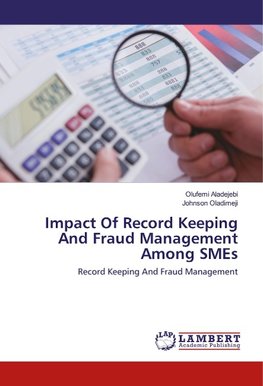 Impact Of Record Keeping And Fraud Management Among SMEs