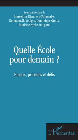 Quelle école pour demain ?