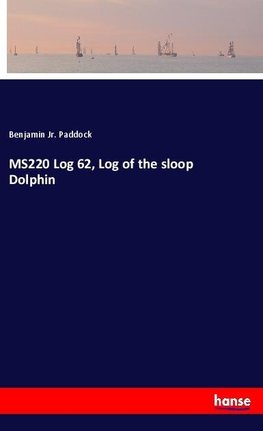 MS220 Log 62, Log of the sloop Dolphin