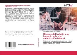 División del trabajo y su impacto sobre la satisfacción laboral