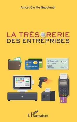 La trésorerie des entreprises