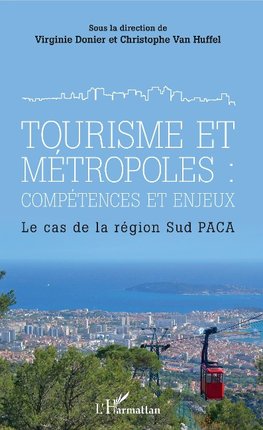 Tourisme et métropoles : compétences et enjeux