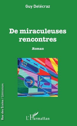 De miraculeuses rencontres