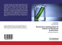 Parametric optimization of mahua oil biodiesel production