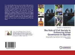 The Role of Civil Society in Enhancing Good Governance in Uganda