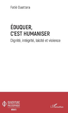 Eduquer c'est humaniser