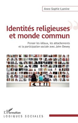 Identités religieuses et monde commun