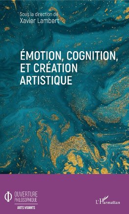 Emotion, cognition, et création artistique