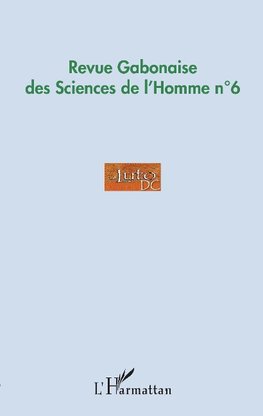 Revue Gabonaise des Sciences de l'Homme n°6