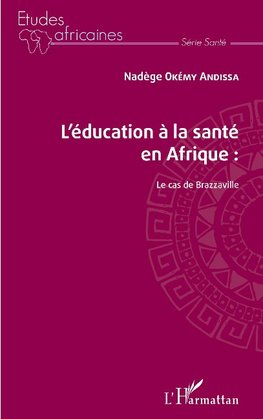 L'éducation à la santé en Afrique : le cas de Brazzaville