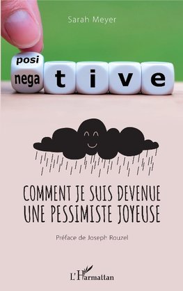 Comment je suis devenue une pessimiste joyeuse