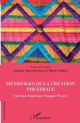 Métissages de la création théâtrale