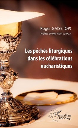 Les péchés liturgiques dans les célébrations eucharistiques