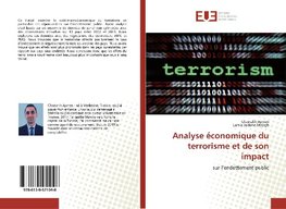 Analyse économique du terrorisme et de son impact